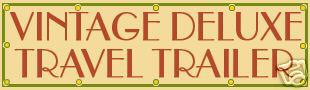 Vintage Deluxe Travel Trailers